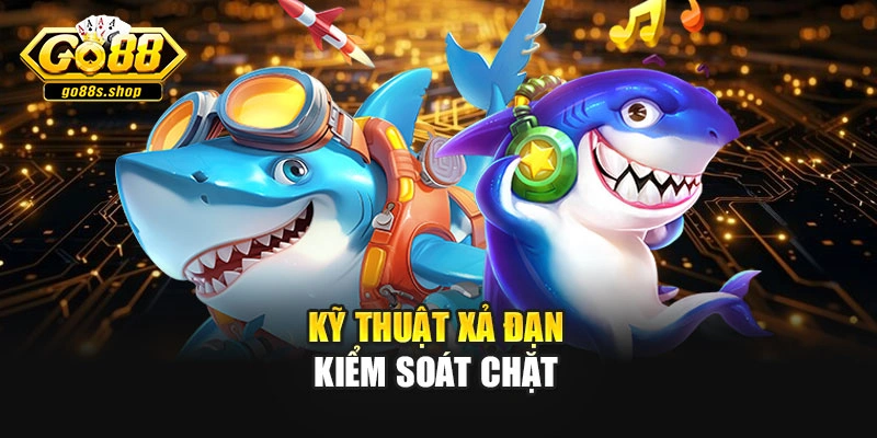 Kỹ thuật xả đạn kiểm soát chặt