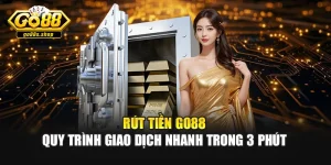 Rút Tiền GO88 - Quy Trình Giao Dịch Nhanh Trong 3 Phút