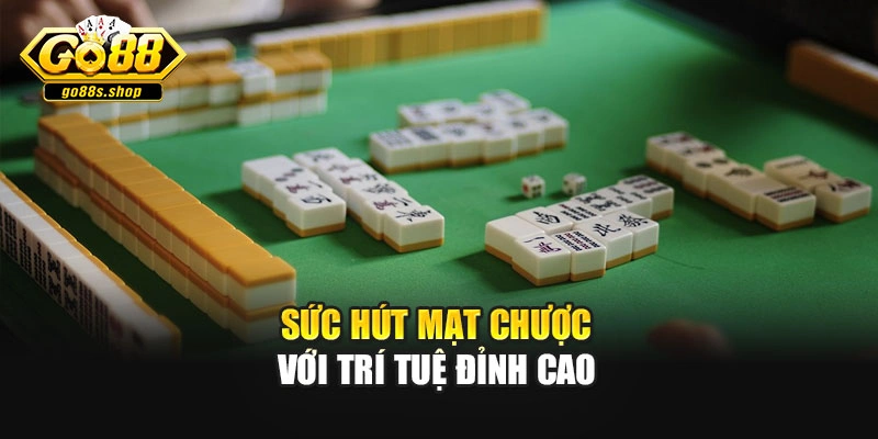 Sức hút mạt chược với trí tuệ đỉnh cao